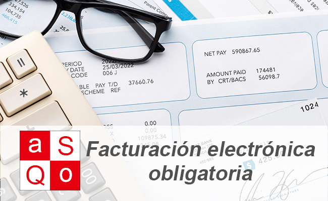 Facturación electrónica obligatoria: lo que necesitas saber para adaptarte