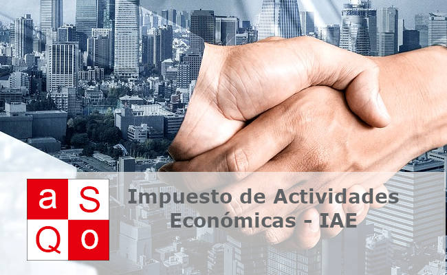 ¿Qué es el IAE? Impuesto sobre Actividades Económicas