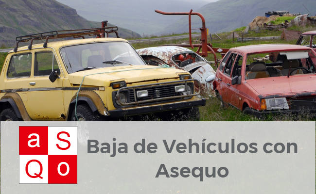 Asequo se encarga de dar de Baja definitiva a su vehículo